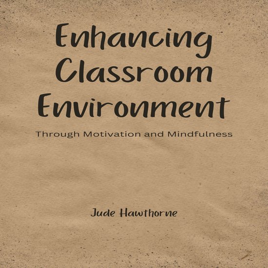Enhancing Classroom Environment - cover