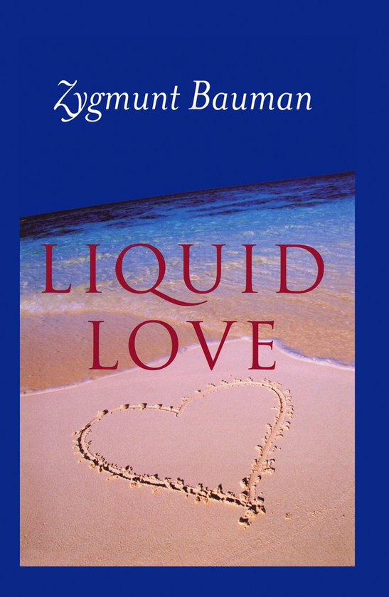 Liquid Love On The Frailty Of Human Bon