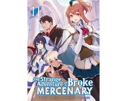Omslag van The Strange Adventure of a Broke Mercenary (Light Novel)-The Strange Adventure of a Broke Mercenary (Light Novel) Vol. 11