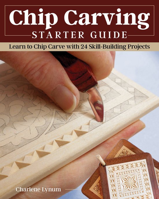 Boek kaft: Hand die een mes gebruikt om in hout te snijden. "Chip Carving STARTER GUIDE".