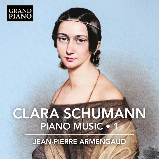 Jean-Pierre Armengaud - Clara Schumann: Piano Music, Vol. 1 (CD)