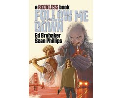 Omslag van Follow Me Down: A Reckless Book