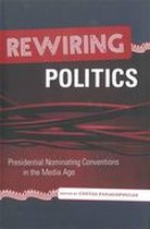 Media and Public Affairs - Rewiring Politics