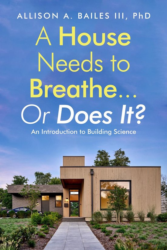 A House Needs to Breathe...Or Does It? - cover