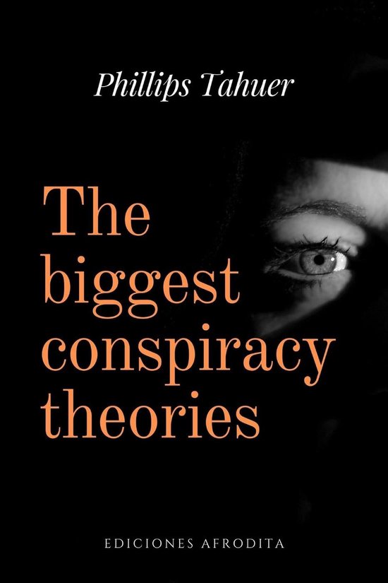 dark history 1 - The biggest conspiracy theories