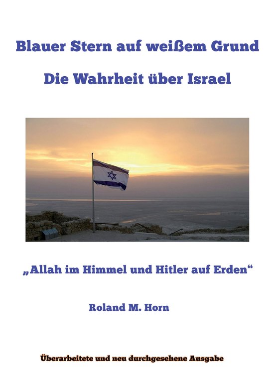 Blauer Stern auf weißem Grund: Die Wahrheit über Israel - cover