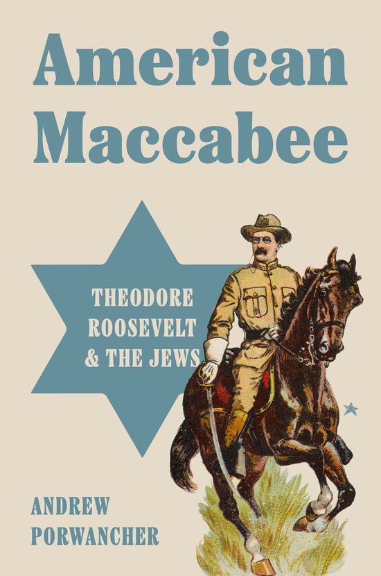 Boekomslag 'American Maccabee' met illustratie van Theodore Roosevelt op een paard voor een blauwe ster.