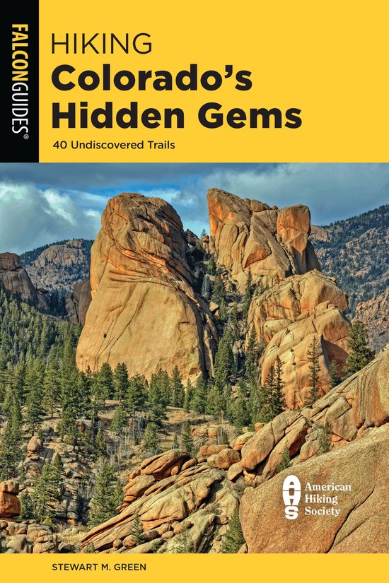 State Hiking Guides Series - Hiking Colorado's Hidden Gems - cover