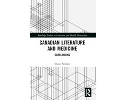 Routledge Studies in Literature and Health Humanities- Canadian Literature and Medicine