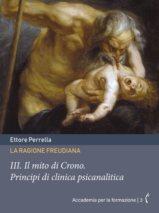 Accademia per la formazione 3 - La ragione freudiana: III. I ... - cover