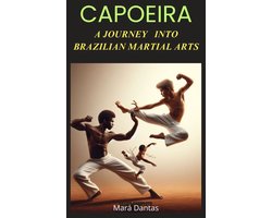 Capoeira A Journey Into Brazilian Martial Arts