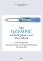 Stylo injecteur Ozempic bleu avec un capuchon gris. Texte : Mit OZEMPIC schlank piksen wie Elon Musk.