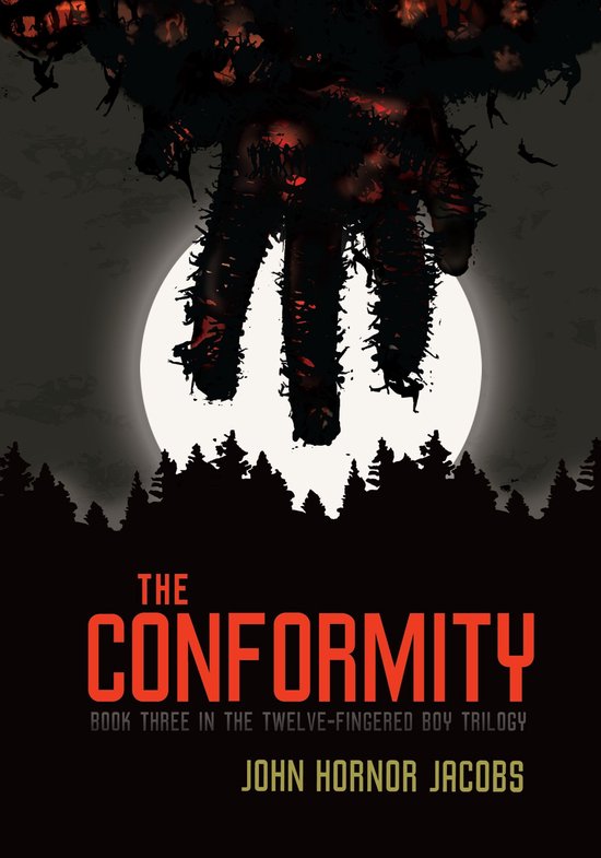 The Twelve-Fingered Boy Trilogy 3 - The Conformity - cover