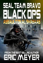 SEAL Team Bravo: Black Ops - SEAL Team Bravo: Black Ops - Assault on Al Shabaab