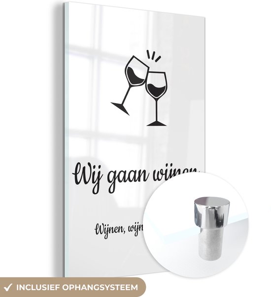 Canvas schilderijen woonkamer - Wij gaan wijnen - Quote van Martien Meiland - Wijnen, wijnen, wijnen wit - 40x60 cm