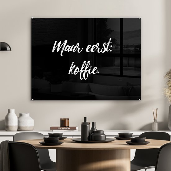 MuchoWow® Peinture sur verre 80x60 cm - Peinture sur verre acrylique - Dictons - Citations - Café - Mais d'abord : le café - Photo sur verre - Peintures
