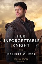 Protectors of the Crown 3 - Her Unforgettable Knight (Protectors of the Crown, Book 3) (Mills & Boon Historical)