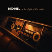 Ned Hill - By The Light Of The Radio (CD)