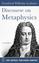 Discourse on Metaphysics - Unabridged