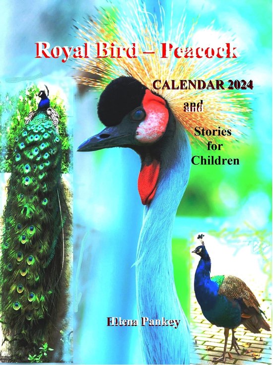 Royal Bird Peacock. Calendar 2024. Stories for Children (ebook