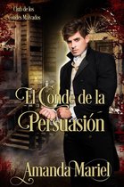 Colección/Series: Club de los Condes Malvados 3 - El Conde de la Persuasión