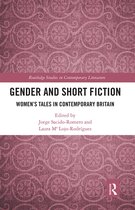 Routledge Studies in Contemporary Literature- Gender and Short Fiction