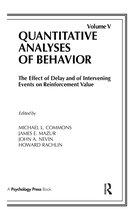 Quantitative Analyses of Behavior Series-The Effect of Delay and of Intervening Events on Reinforcement Value