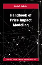 Chapman and Hall/CRC Financial Mathematics Series- Handbook of Price Impact Modeling