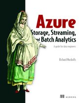 Azure Storage, Streaming, and Batch Analytics