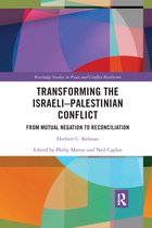 Routledge Studies in Peace and Conflict Resolution- Transforming the Israeli-Palestinian Conflict