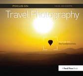 The Focus On Series- Focus on Travel Photography