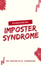 Overcoming Imposter Syndrome