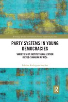 Routledge Studies on Political Parties and Party Systems- Party Systems in Young Democracies