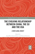 Routledge Studies on Comparative Asian Politics-The Evolving Relationship between China, the EU and the USA