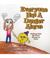 Everyone Has A Danger Alarm