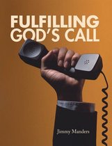 Fulfilling God’S Call