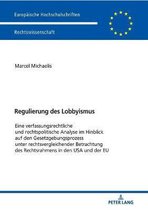Europ�ische Hochschulschriften Recht- Regulierung des Lobbyismus
