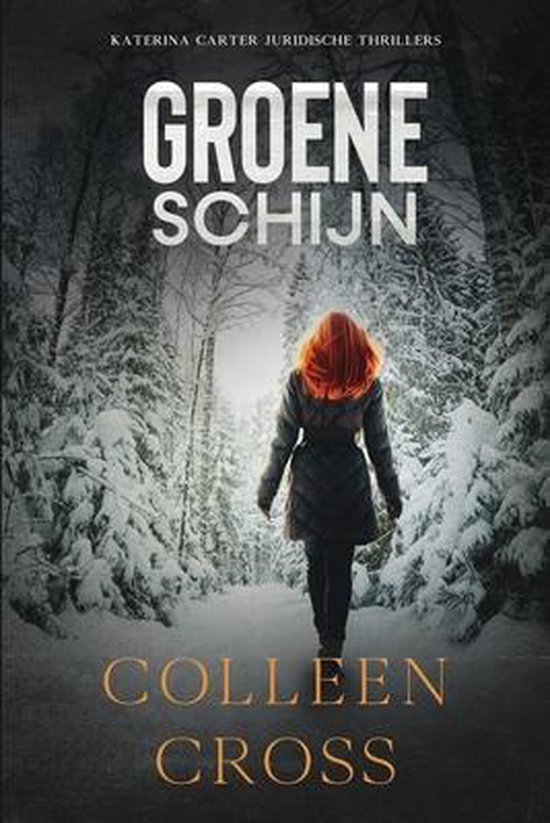 Katerina Carter Juridische Thrillerserie- Groene schijn - cover