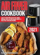 Air Fryer Cookbook 2021