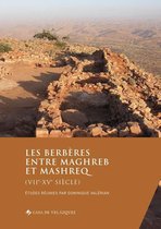 Collection de la Casa de Velázquez - Les Berbères entre Maghreb et Mashreq (VIIe-XVe siècle)
