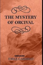 The Mystery of Orcival Annotated