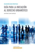 Guías Prácticas - Guía para la iniciación al Derecho urbanístico