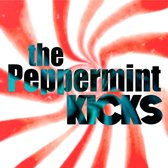 The Peppermint Kicks - The Peppermint Kicks (CD)