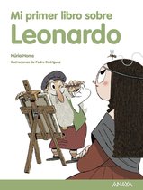 LITERATURA INFANTIL - Mi Primer Libro - Mi primer libro sobre Leonardo