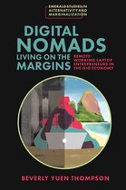 Emerald Studies in Alternativity and Marginalization - Digital Nomads Living on the Margins