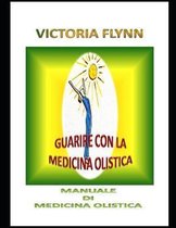 Guarire Con La Medicina Olistica