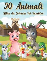 50 Animali Libro da Colorare Per Bambini