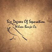 Wilson Banjo Co - Six Degrees Of Separation (CD)