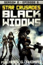 Star Crusades: Black Widows - Season 2