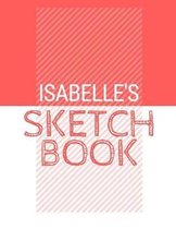 Isabelle's Sketchbook: Personalized red sketchbook with name